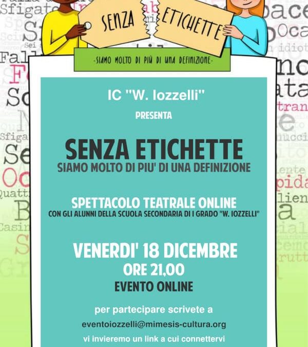 Spettacolo teatrale online “Senza etichette – Siamo molto più di una definizione” del 18 dicembre 2020