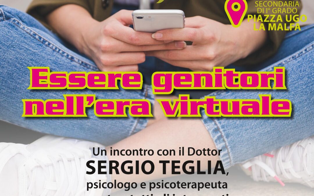 Incontro con il dott. Sergio Teglia il 12 dicembre 2019 sul tema “Essere genitori nell’era virtuale”
